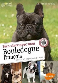 Livre - Bien Vivre Avec Mon Bouledogue Français